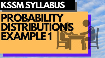 Add Maths KSSM Probability Distributions - Long Question Example 1