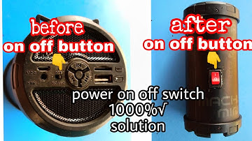 Bluetooth speaker on off switch problem 100 % solution