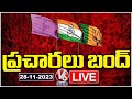 Campaigning For Telangana Polls Ends- Live