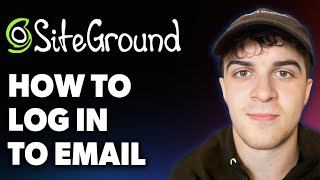 How To Log In To Siteground Email Full 2025 Guide