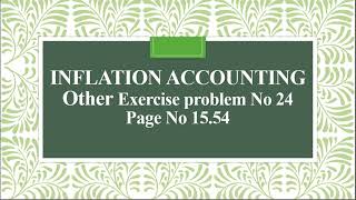 Inflation Accounting: Other Exercise Problem No. 24
