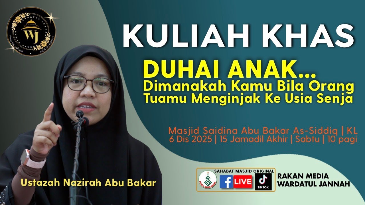 Ustazah Nazirah Abu Bakar - Kuliah Khas: Duhai Anak...