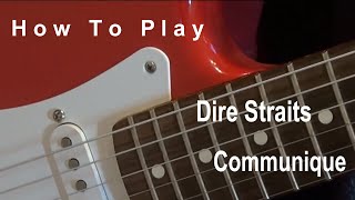 How to play Dire Straits - Communique