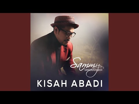 Kisah Abadi - Sammy Simorangkir