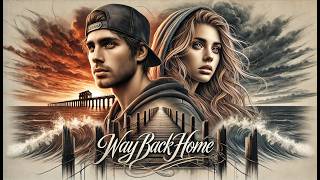 Way Back Home Feat Kendra Dantes   