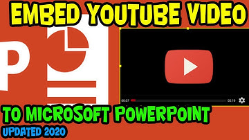 HOW TO EMBED A YOUTUBE VIDEO INTO MICROSOFT POWERPOINT - UPDATE 2020
