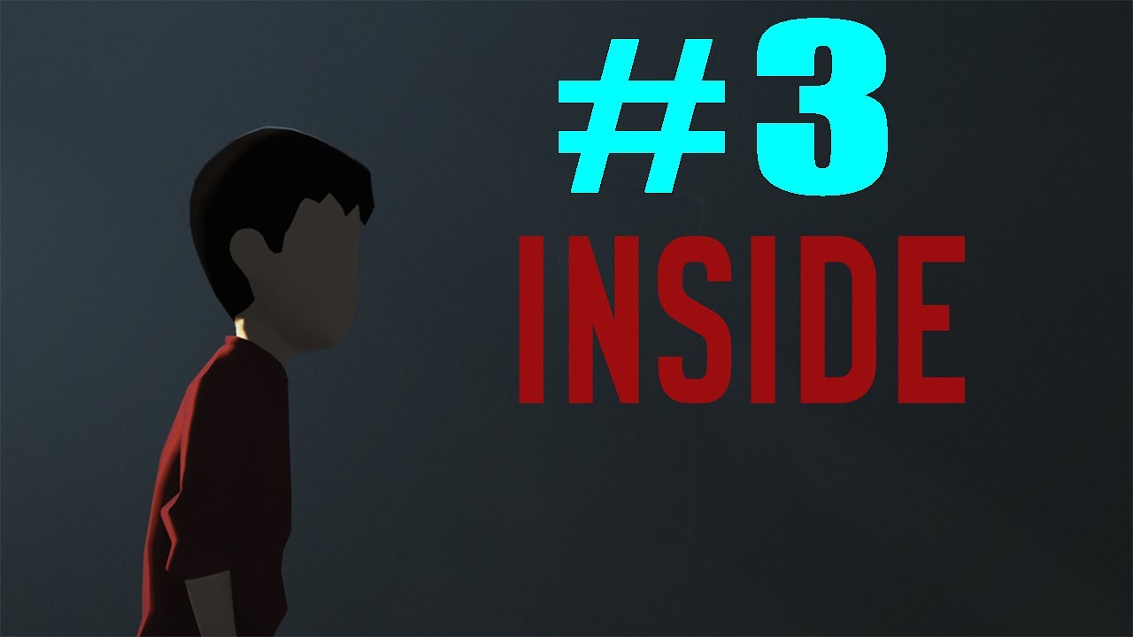 Inside на русском андроид. Inside вторая часть. inside прохождение. инсайд на русском. inside игра прохождение на русском.
