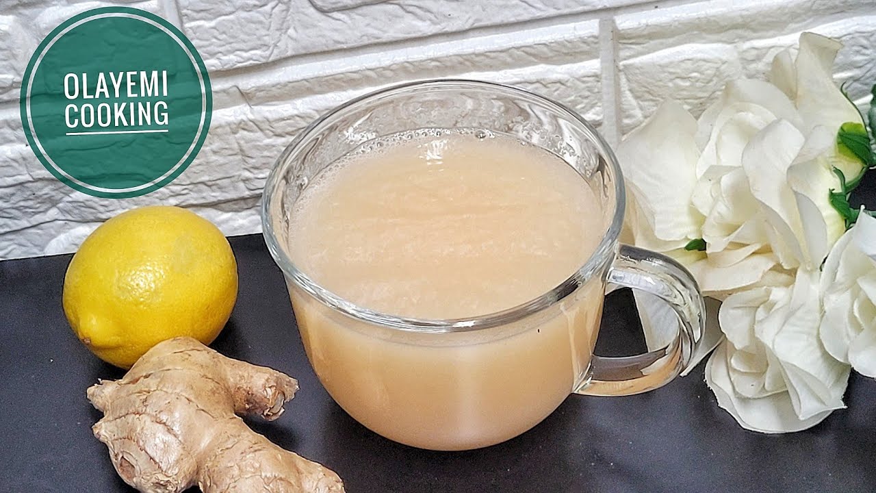Ginger Lemon Drink Immune Booster, WHAT I DRINK EVERY MORNING OLAYEMI COOKING