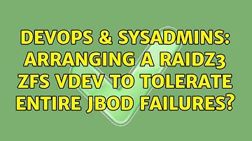 DevOps & SysAdmins: Arranging a raidz3 ZFS vdev to tolerate entire JBOD failures?