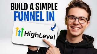 How to Build a Simple Funnel in GoHighLevel (2026)✅