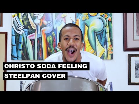 Christo - Soca Feeling Steelpan Cover
