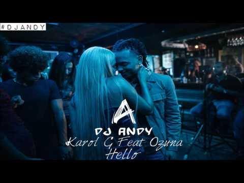 DjAndy Karol G Ft Ozuna Hello Sensual Remix