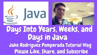 Days Into Years, Weeks, and Days in Java