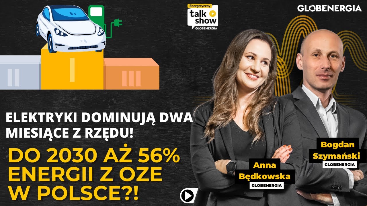 Elektryki zaczynają dominować, w Polsce koniec z węglem. Do 2030 aż 56% ...