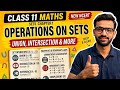 Operations on Sets Class 11 Maths | Union, Intersection & Complement | CBSE 2026