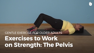 Pelvic Exercises | Exercise for Older Adults