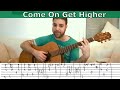 Fingerstyle Tutorial: Come On Get Higher - Guitar Lesson w/ TAB