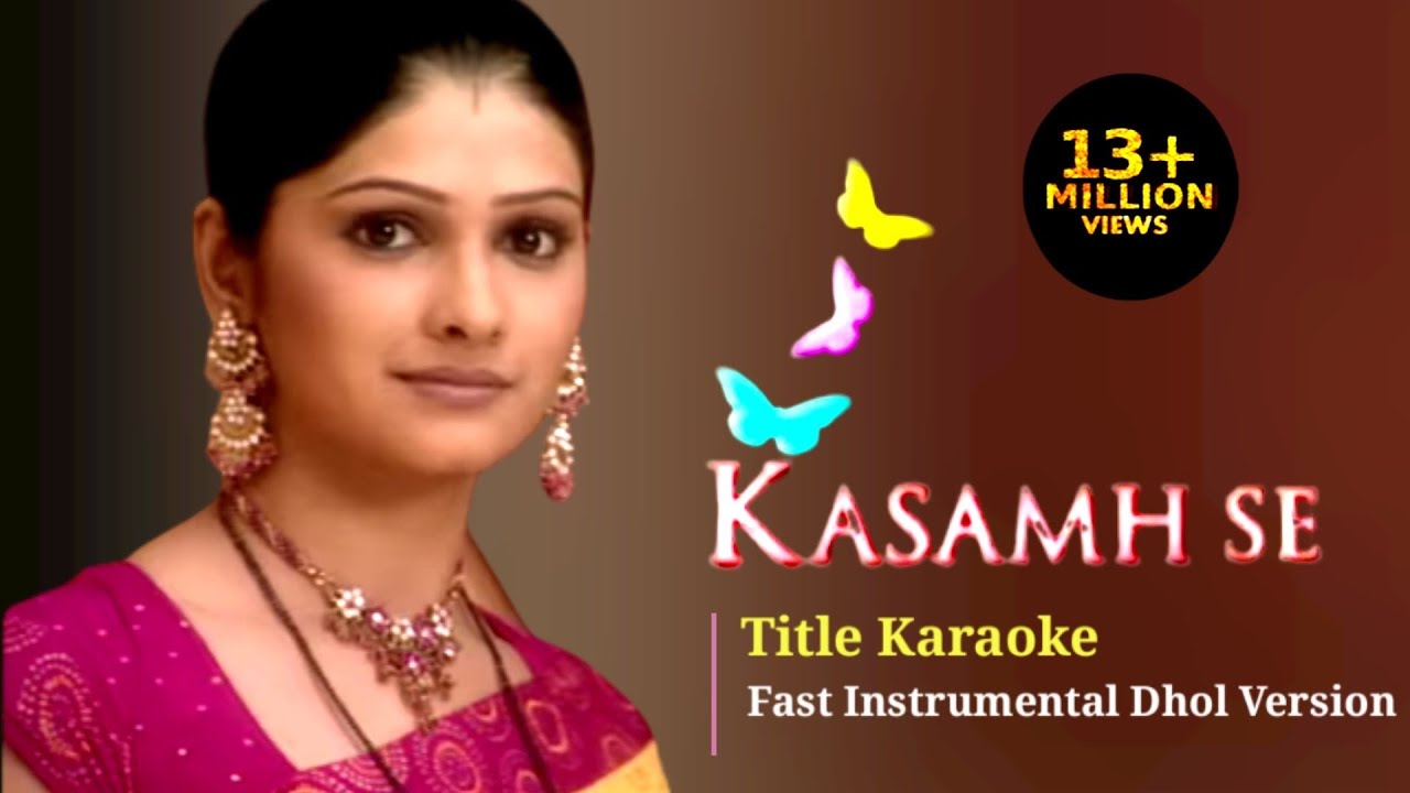 Kasamhse Title Karaoke Fast Instrumental Dhol Version BalajiTelefilms