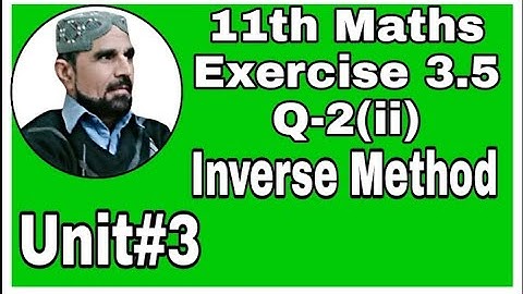 exercise 3.5  unit 3 class 11 math | exercise 3.5 unit 3 Q-2 | sir Abbas#abbasmaths