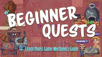PIXELS : Beginner Quest Guide - Learn Game Mechanics Step-by-Step!