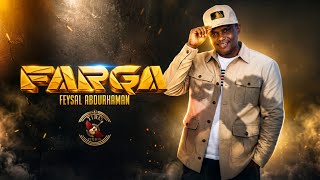 Feysal Abdurahman-Farga | New ethiopian Afan Oromo Music 2026