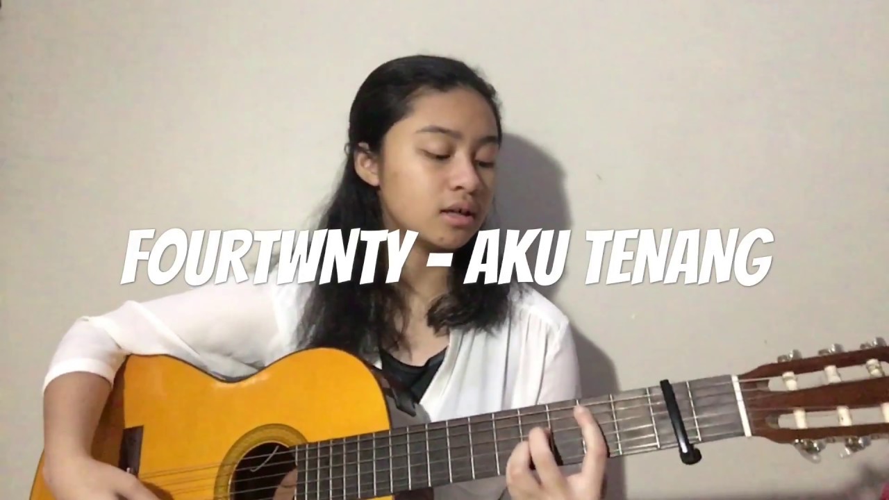 FOURTWNTY AKU TENANG (cover) YouTube