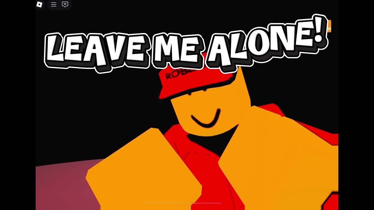 LEAVE ME ALONE Roblox Animation YouTube 