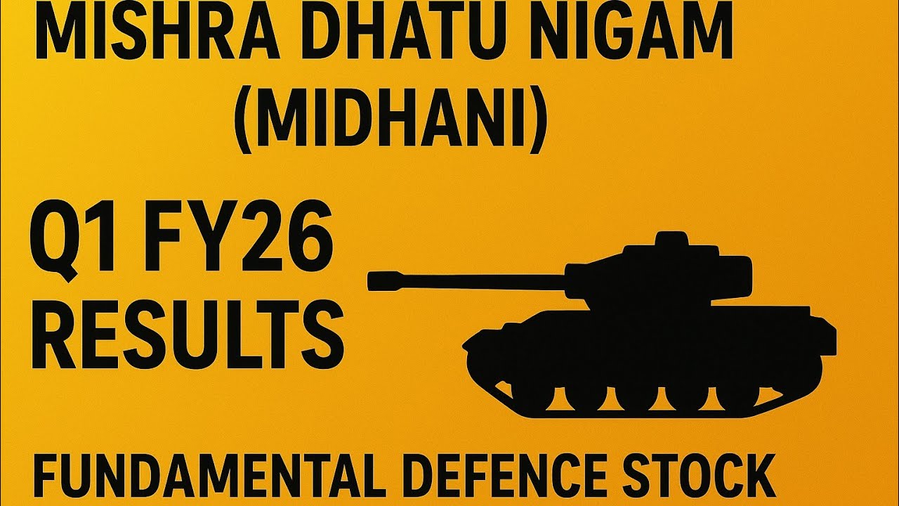 Mishra Dhatu Nigam (MIDHANI) Q1 FY26 Results out, Mishra Dhatu shear price today,Mishra Dhatu news.