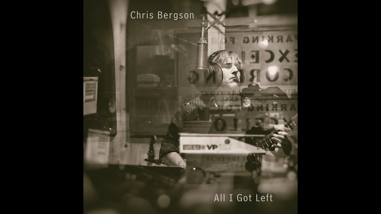 Chris Bergson - All I Got Left - The New Solo Album