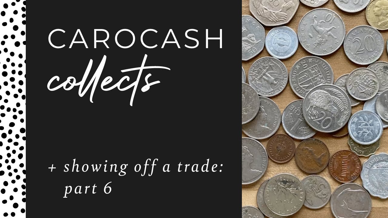 Carocash Collects | Part 6: HUGE Coin Trade From a Subscriber ...