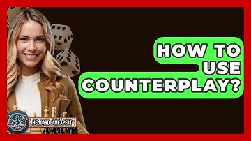 How To Use Counterplay? - The Board Game Xpert