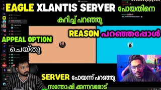 EAGLE XLANTIS SERVER പോയതിനെ കുറിച്ച് പറഞ്ഞു REASON പറഞ്ഞു എല്ലാം ശെരിയാകും തിരിച്ചു വരും 😌