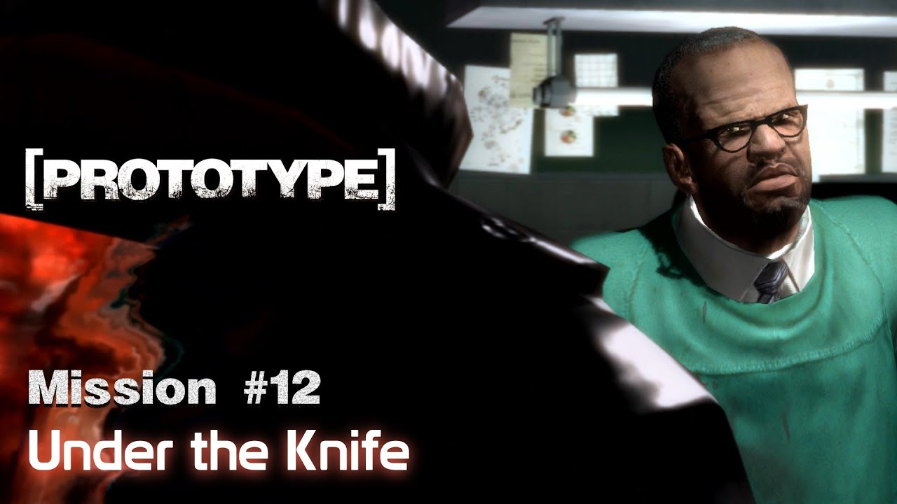 [PROTOTYPE] | Mission #12 | Under the Knife | Walkthrough [No ...