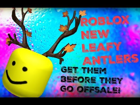 Roblox Leafy Antlers Are Out Hurry Before Goes Offsale Youtube - roblox leafy antlers are out hurry before goes offsale