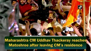 Maharashtra CM Uddhav Thackeray reaches Matoshree after leaving CM’s residence