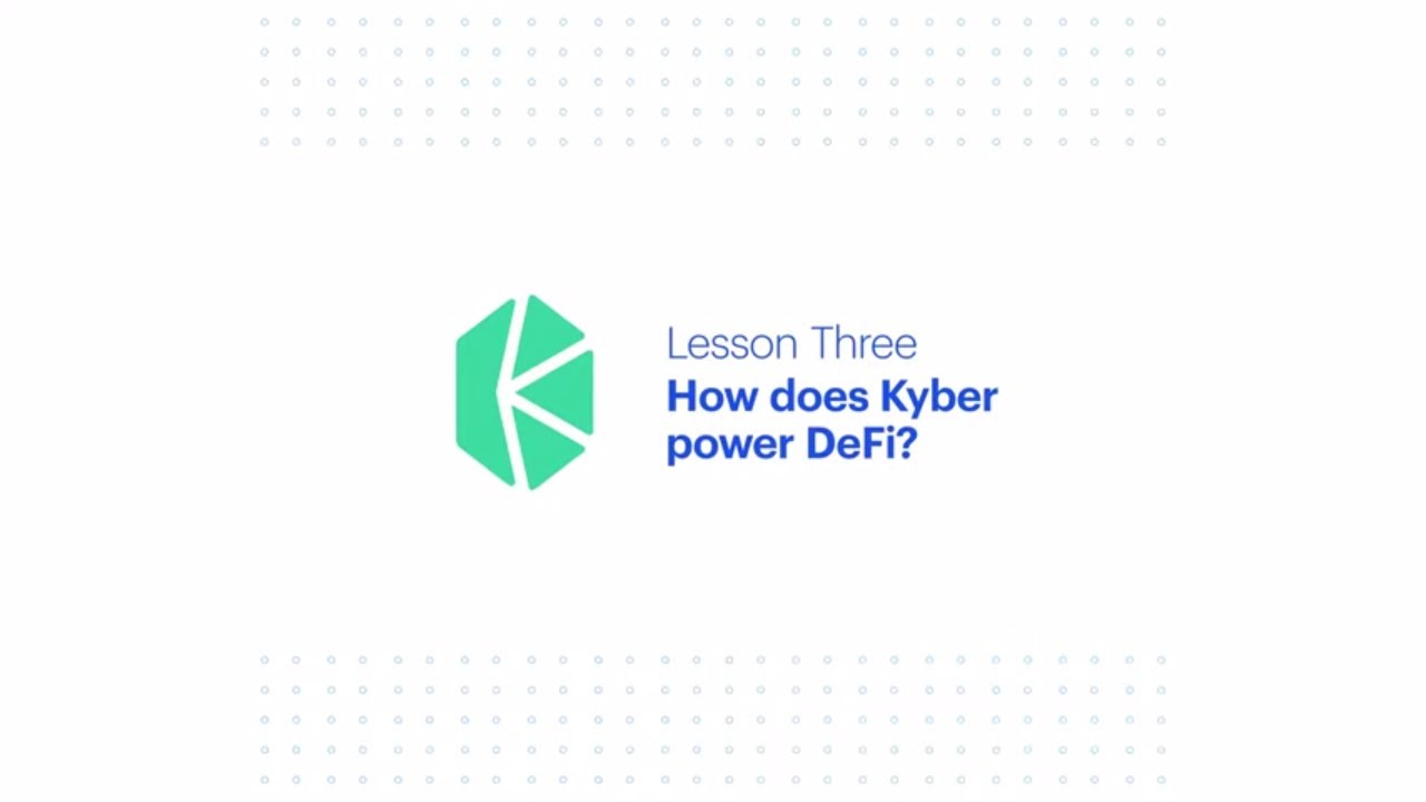 Coinbase Earn: How Does Kyber Power DeFi? (Lesson 3 of 3)