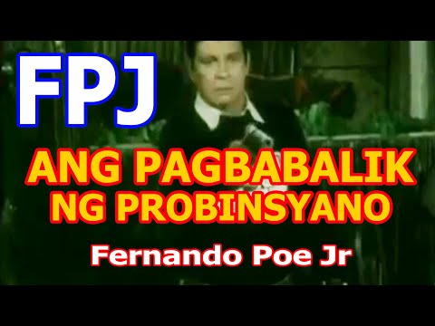 ANG PAGBABALIK NG PROBINSYANO FPJ Fernando Poe Jr FULL MOVIE