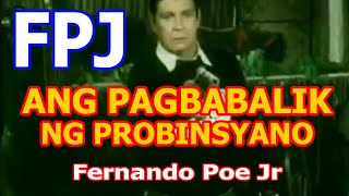 ANG PAGBABALIK NG PROBINSYANO FPJ Fernando Poe Jr FULL MOVIE