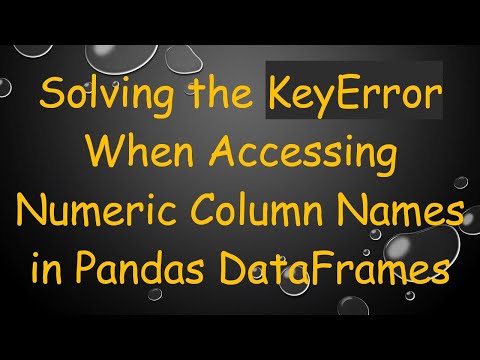 Solving the KeyError