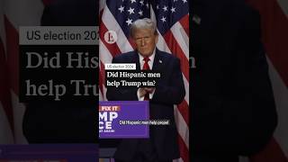 Did Hispanic men help Trump win?