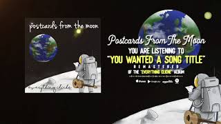 Postcards From The Moon - You Wanted a Song Title so Here It Is Wealth