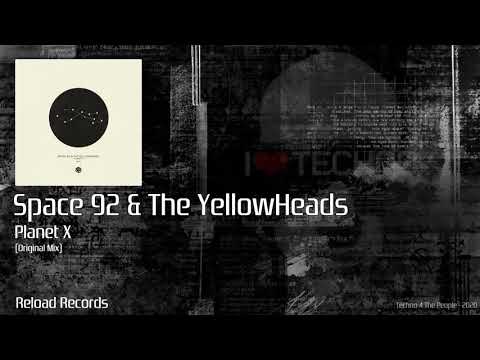 Space 92 & The YellowHeads - Planet X (Original Mix)
