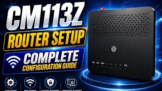 CM113Z Router Full Setup & Configuration | WiFi Name + Password Change Complete Guide screenshot 4