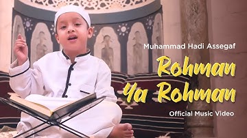 Muhammad Hadi Assegaf - Rohman Ya Rohman (Official Music Video)