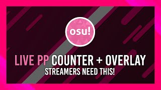 How to get a Live PP Counter & Graph + Stream overlay | Osu! Tutorial