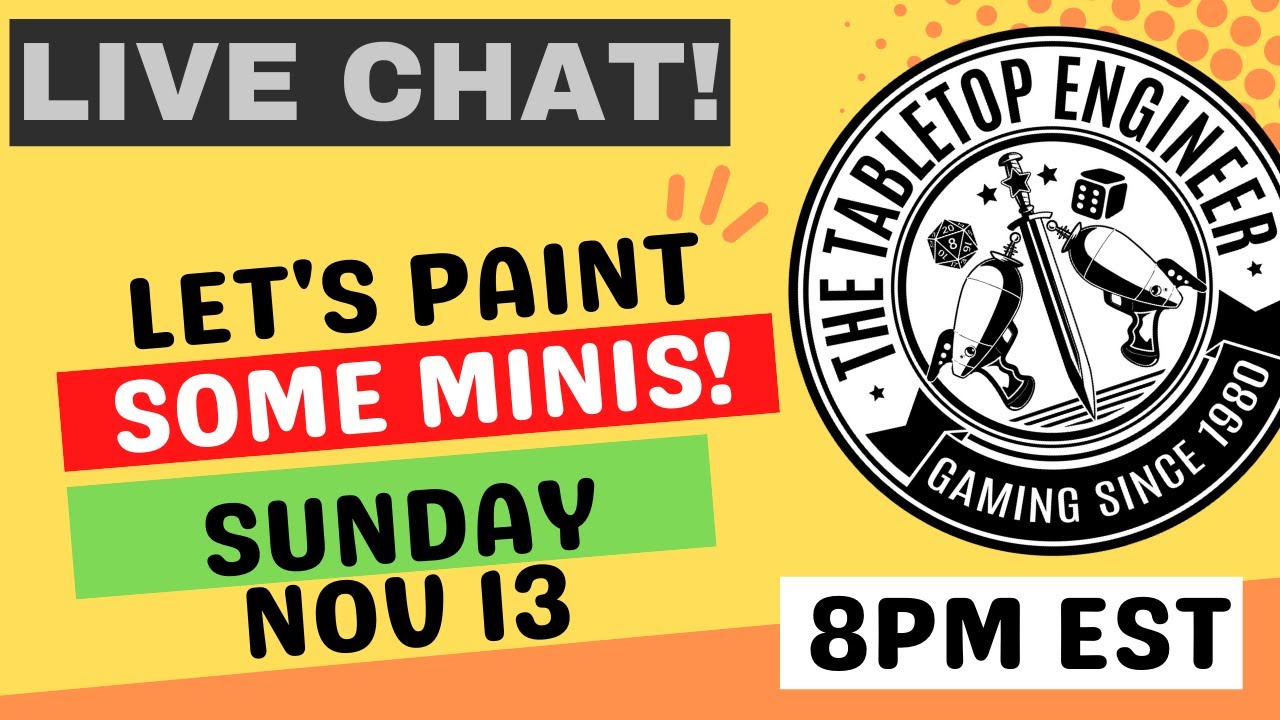 Let's Paint Some Minis! - LIVE SESSION NOV 13 8pm