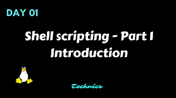 Shell Scripting Tutorial for Beginners 1 - Introduction