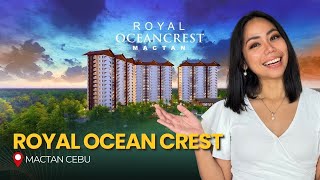 Royal Ocean Crest Mactan | Affordable Condos in Mactan Cebu 🌊🏙️