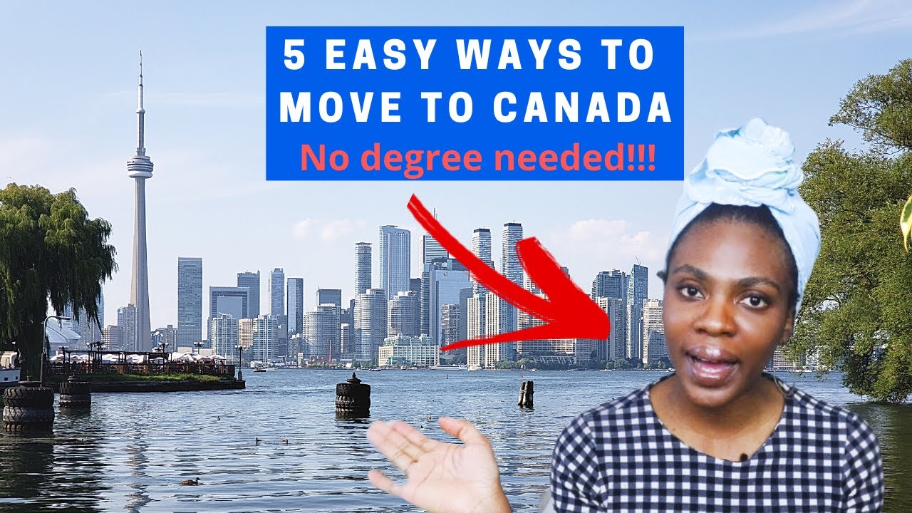 EASIEST WAYS TO MOVE TO CANADA IN 2021 | WITHOUT A DEGREE AND CANADIAN