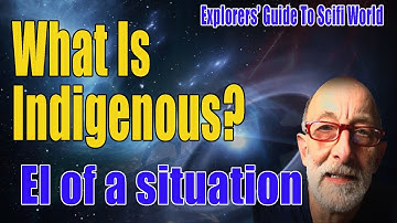 El of a situation -What Is Indigenous? Clif High Explorers